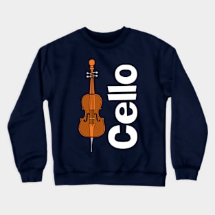 Cello Orchestra Musical Instrument White Text Crewneck Sweatshirt